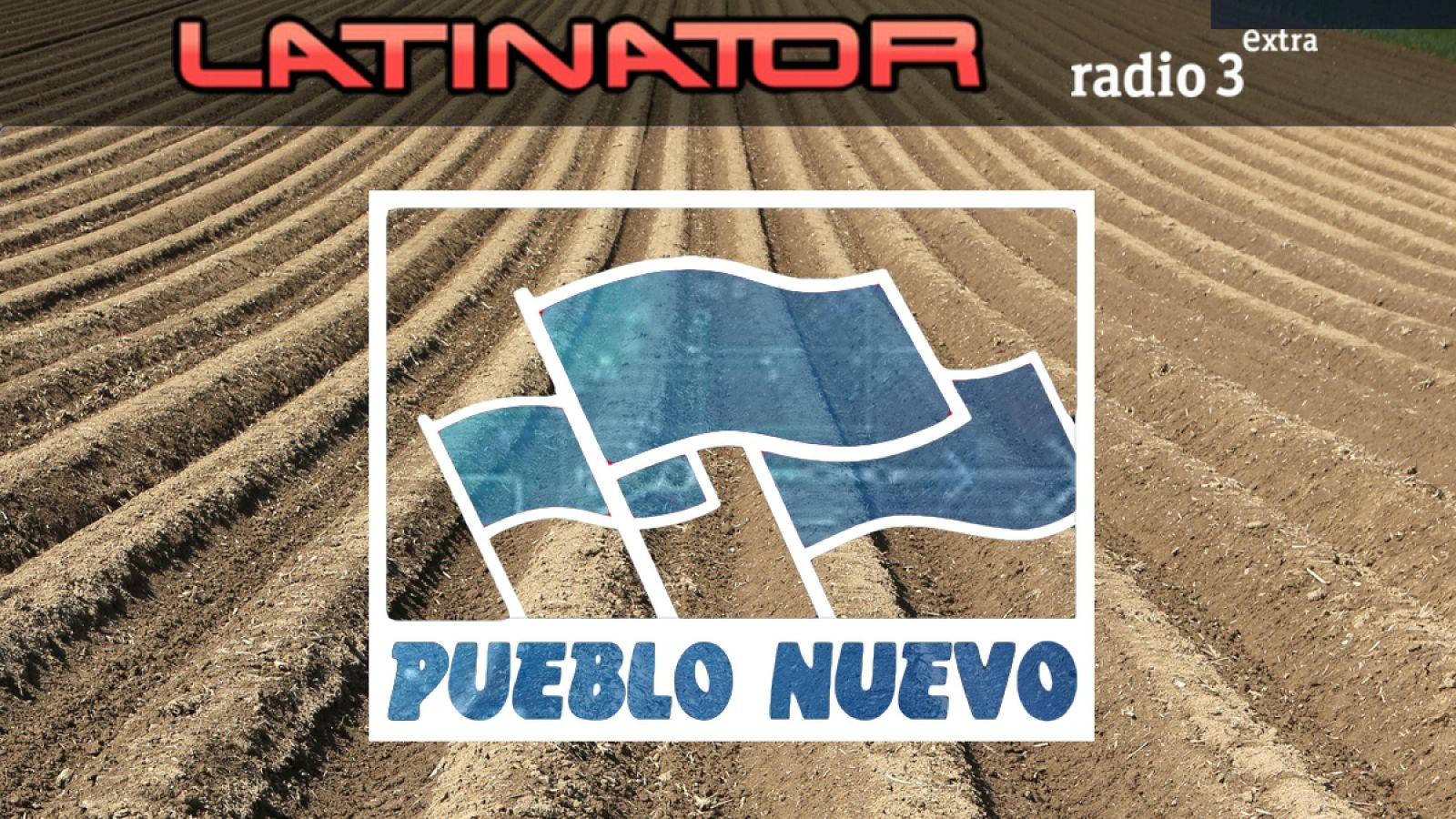 Latinator - PUEBLO NUEVO - 07/06/18 - escuchar ahora