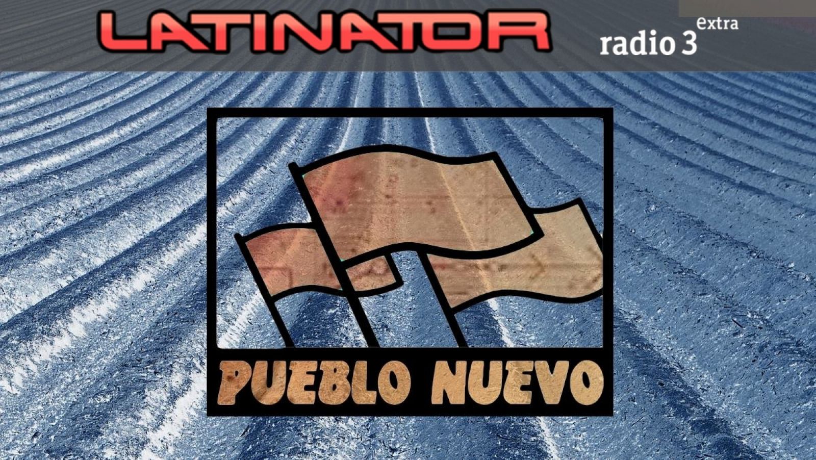 Latinator - PUEBLO NUEVO pt II - 14/06/18 - escuchar ahora