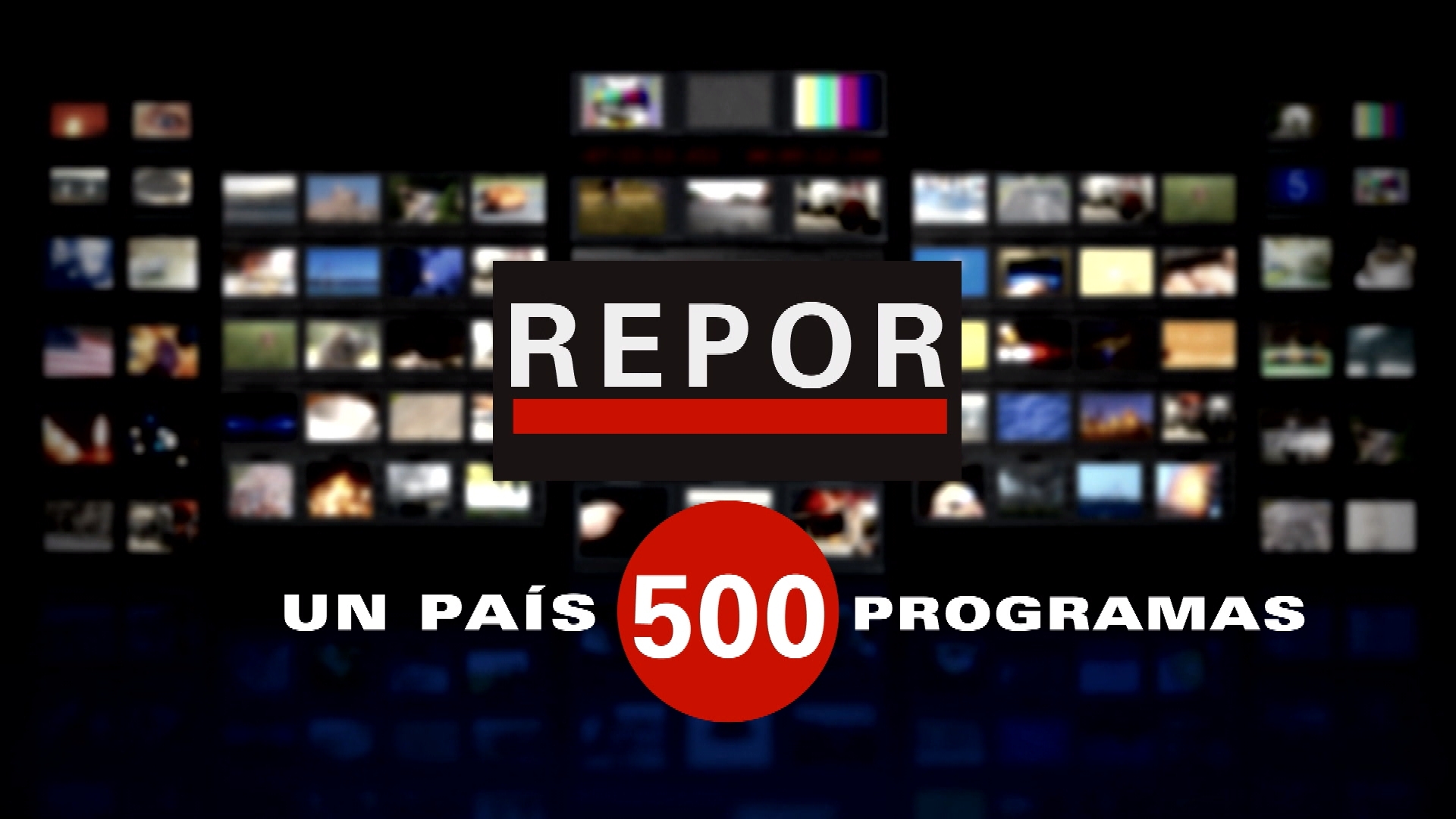 Un país 500 programas esta semana en Repor