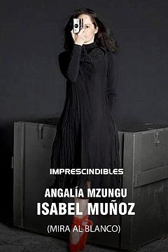 Angalía Mzungu ("mira al blanco"). Isabel Muñoz 