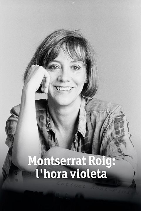 Montserrat Roig: l'hora violeta