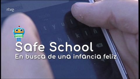 Safe School. En busca de una infancia feliz