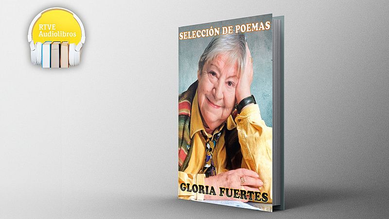 Audiolibros RTVE - Selección de poemas. Gloria Fuertes - Escuchar ahora