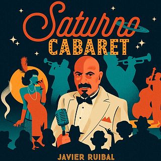 Javier Ruibal: "El cabaret era el �nico lugar de desfogue"