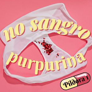 No sangro purpurina - No sangro purpurina - Píldora 1: ¿Estás en esos días? De eufemismos, historias y mitos - Escuchar ahora