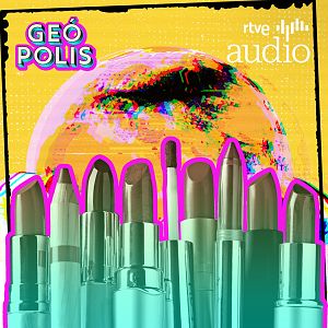 Geópolis - Geópolis - La geopolítica de la cosmética, con El Orden Mundial - Escuchar ahora