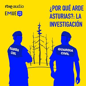 Esto merece una explicación - Esto merece una explicación - ¿Por qué arde Asturias? La investigación - Escuchar ahora