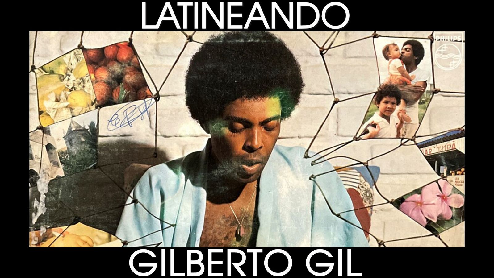 Latineando - Gilberto Gil