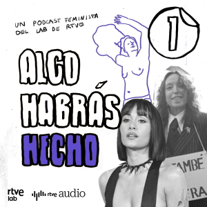 Algo habrás hecho - Algo habrás hecho - Capítulo 1: Yo también soy adúltera - Escuchar ahora