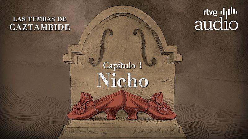 Las tumbas de Gaztambide - Capítulo 1: Nicho - Escuchar ahora