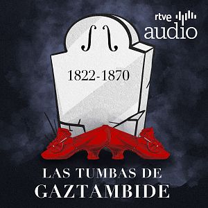 Las tumbas de Gaztambide - Las tumbas de Gaztambide - Capítulo 2: Hígado - Escuchar ahora
