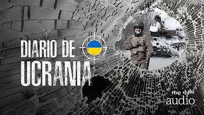Diario de Ucrania - El diario de Antin: la vida en el frente - Escuchar ahora