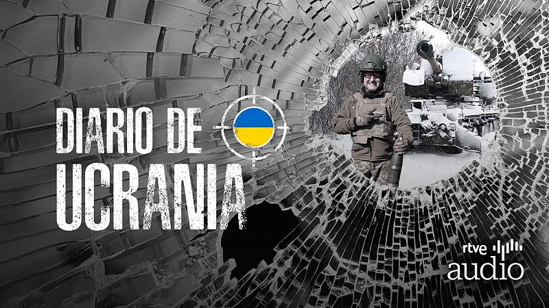 Diario de Ucrania - El diario de Antin: la vida en el frente - Escuchar ahora