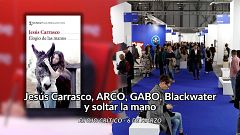 El ojo crítico - Jesús Carrasco, ARCO, Gabo, Blackwater y 'Déjeme'