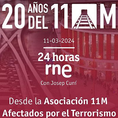 24 horas - Especial 20 años del 11M en 24 horas con Josep Cuní - Escuchar ahora