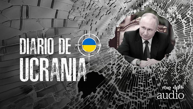 Diario de Ucrania - Xavier Colás: "Putin se pone el abrigo como un emperador" - Escuchar ahora