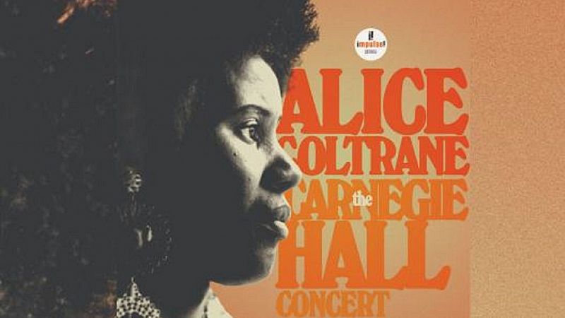 Jazz es finde - Alice Coltrane en el Carnegie Hall - 31/03/24 - escuchar ahora