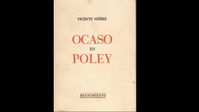 No eran molinos - Ocaso en Poley, de Vicente Núñez - Escuchar ahora