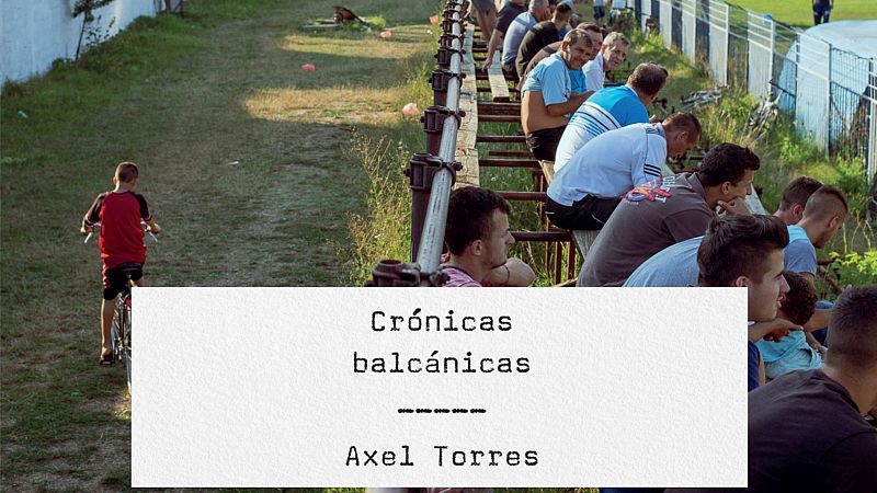 Efecto Doppler - Axel Torres: 'Crnicas balcnicas' - 22/04/24 - escuchar ahora