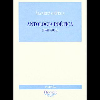 Antología poética, de Manuel Álvarez Ortega