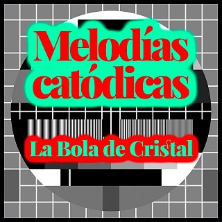 Melodías catódicas