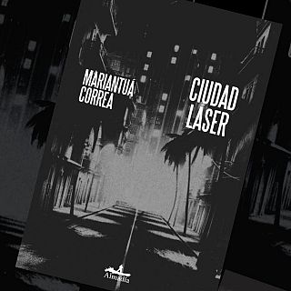 Mariantuá Correa: "Ciudad Láser"-