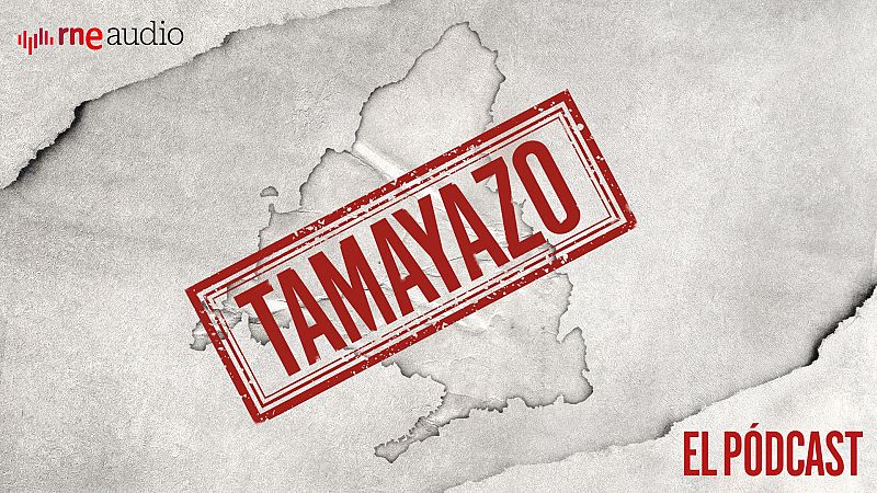 Tamayazo. El pódcast - Tráiler - Escuchar ahora