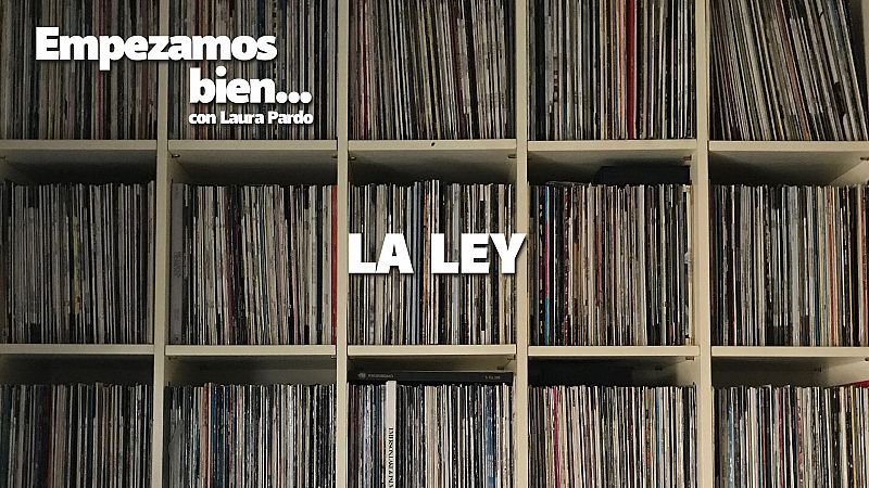 Empezamos bien - La ley - Escuchar ahora