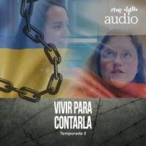 Vivir para contarla - Vivir para contarla - Daria Gavrilova y Khrystyna Kinson, Rusia y Ucrania. Capítulo 12 - Escuchar ahora