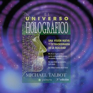 El Universo Holográfico (I)