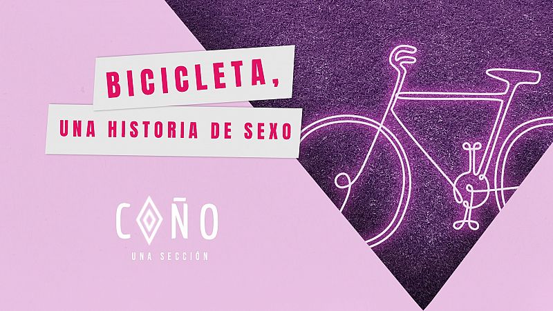 Mañana Más - Coño, una sección: Bicicleta, una historia de sexo - ¡Coño, un podcast! | Escuchar