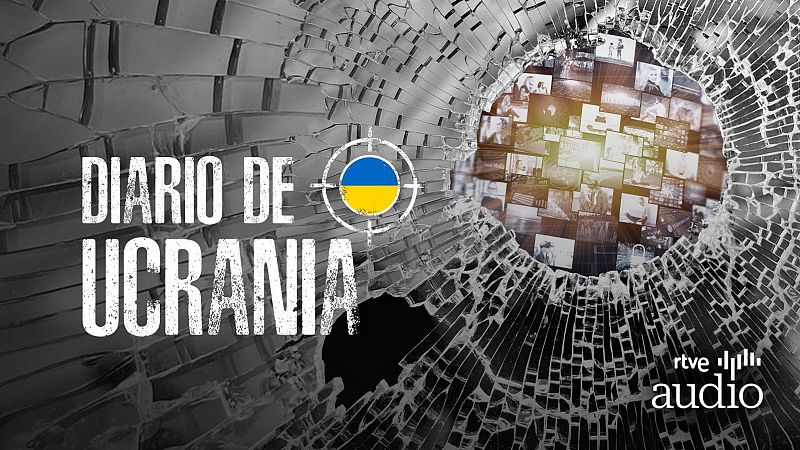 Diario de Ucrania - La guerra informativa - Escuchar ahora