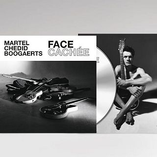 Martel, Chedid, Boogaerts. Face Cachée.