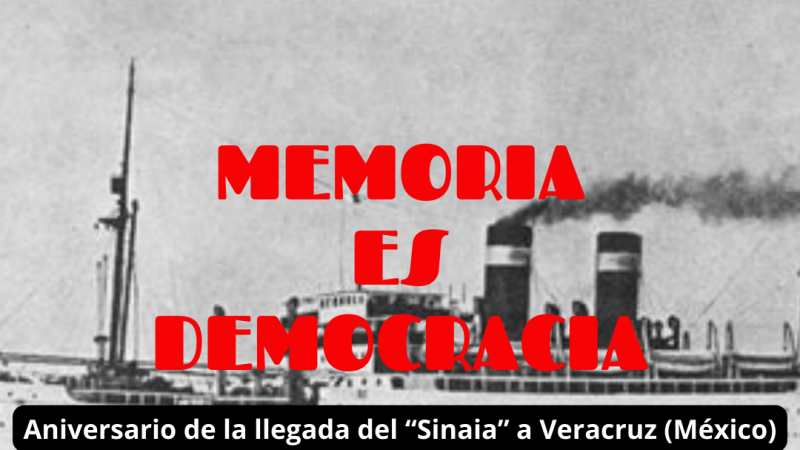 Memoria es democracia - Aniversario de la llegada del “Sinaia” a Veracruz (México) - 13/06/24 - Escuchar ahora