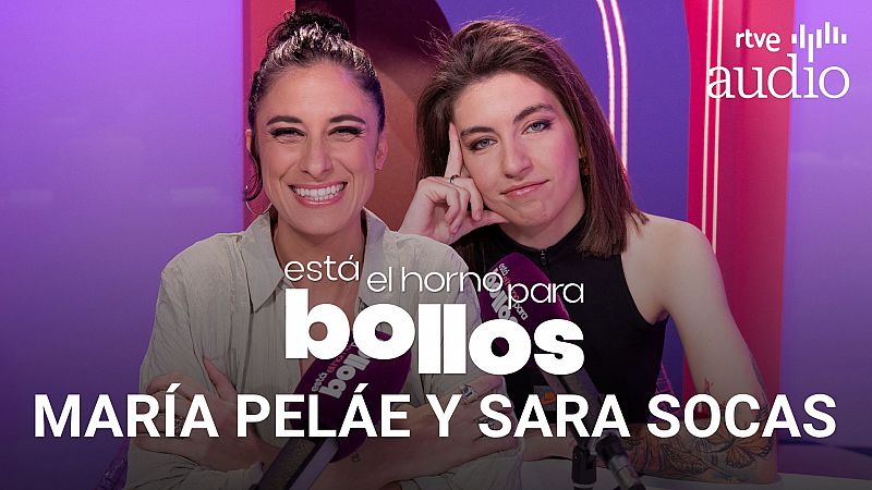 Está el horno para bollos - Clichés y estereotipos con María Peláe y Sara Socas - escuchar ahora