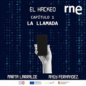 El hackeo - El hackeo - Capítulo 1: La llamada - Escuchar ahora