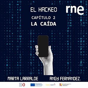 El hackeo - El hackeo - Capítulo 2: La caída - Escuchar ahora