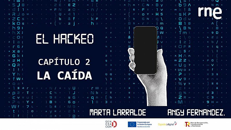 El hackeo - Capítulo 2: La caída - Escuchar ahora