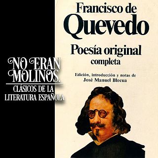 No eran molinos. Clásicos de la literatura española