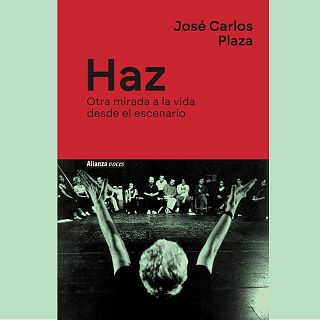 Jos� Carlos Plaza y su mirada a la vida desde el escenario