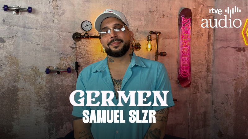Germen. El podcast - Samuel SLZR