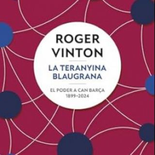 'La Teranyina blaugrana' amb 'Roger Vinton'