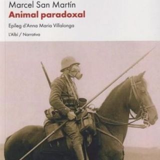Animal Paradoxal. Marcel San Martn. Anna M. Villalonga
