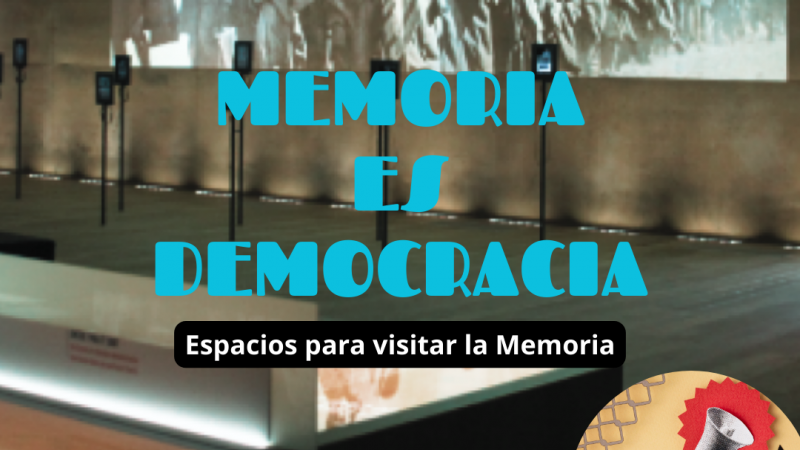 Memoria es Democracia - Espacios para visitar la Memoria - 04/07/24 - Escuchar ahora