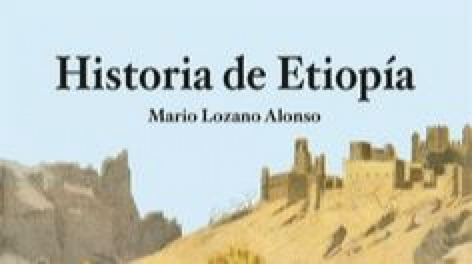 Cinco continentes - Historia de Etiopía, de Mario Lozano Alonso - Escuchar ahora