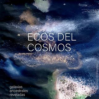 "Ecos del cosmos", un trabajo artístico-científico