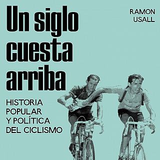 Ramon Usall: 'Un siglo cuesta arriba'