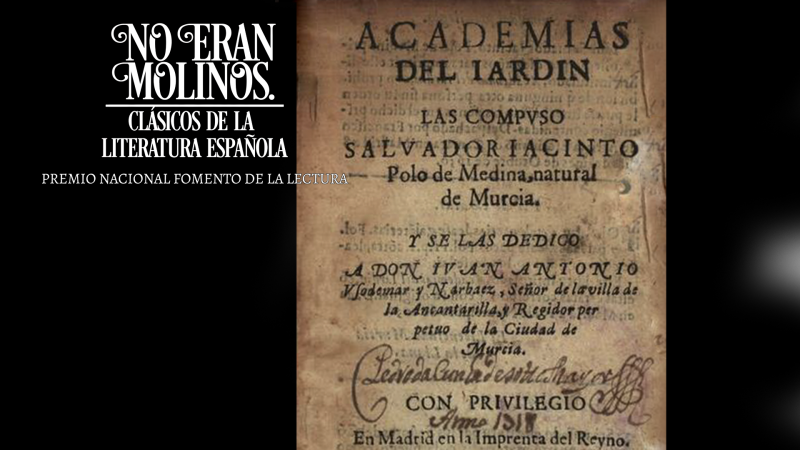 No eran molinos - Academias del jardín, de Salvador Jacinto Polo de Medina - Escuchar ahora