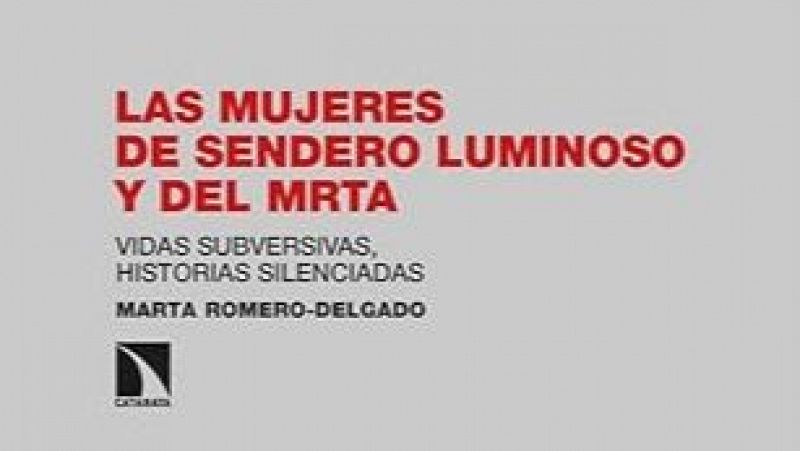 Cinco Continentes - Las mujeres de Sendero Luminoso y del MRTA - Escuchar ahora