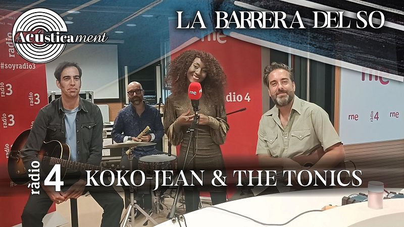 LA BARRERA DEL SO - KOKO-JEAN & THE TONICS: Fills de la Passió - Escoltar Ara